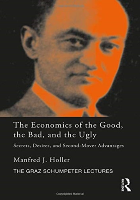Book cover of: Economics of the Good, the Bad and the Ugly. By: Manfred J. Holler