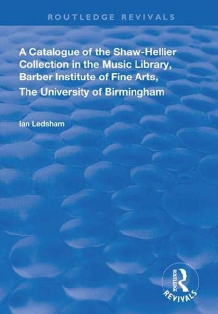 Book cover of: Catalogue of the Shaw-Hellier Collection. By: Ian Ledsham