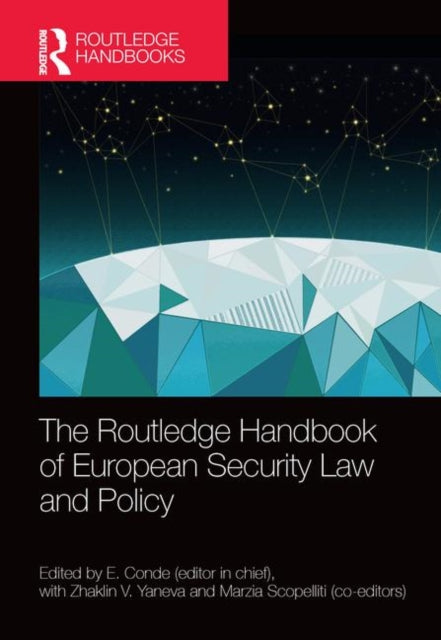 Book cover of: Routledge Handbook of European Security Law and Policy. By: Elena Conde
