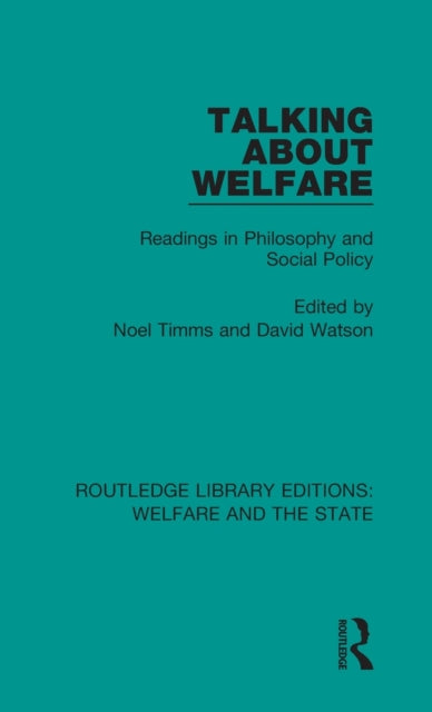 Book cover of: Talking About Welfare. By: Noel W. Timms