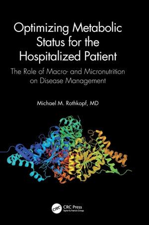 Optimizing Metabolic Status for the Hospitalized Patient