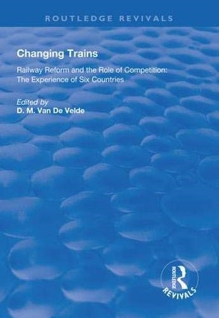 Book cover of: Changing Trains. By: D. M. van de Velde