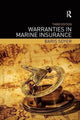 Book cover of: Warranties in Marine Insurance. By: Baris Soyer