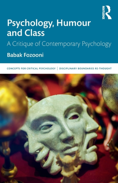 Book cover of: Psychology, Humour and Class. By: Babak Fozooni