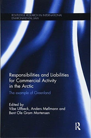Responsibilities and Liabilities for Commercial Activity in the Arctic