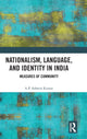 Book cover of: Nationalism, Language, and Identity in India. By: A. P. Ashwin Kumar