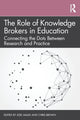 Book cover of: Role of Knowledge Brokers in Education. By: Joel Malin