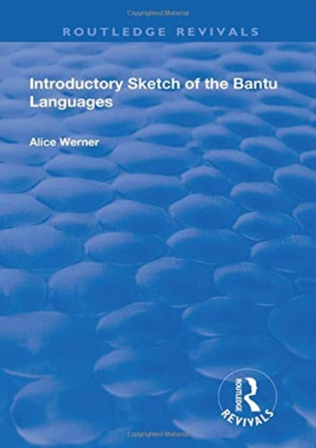 Book cover of: Introductory Sketch of the Bantu Languages. By: Alice Werner