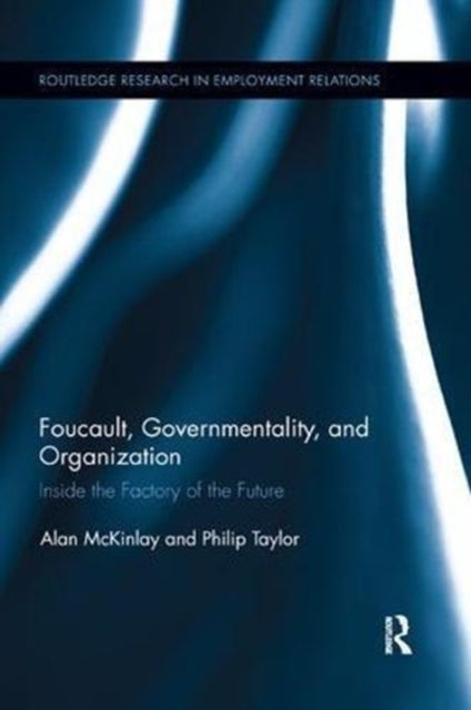 Book cover of: Foucault, Governmentality, and Organization. By: Alan McKinlay