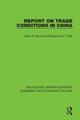 Book cover of: Report on Trade Conditions in China. By: Harry R. Burrill