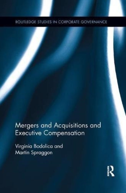 Book cover of: Mergers and Acquisitions and Executive Compensation. By: Virginia Bodolica
