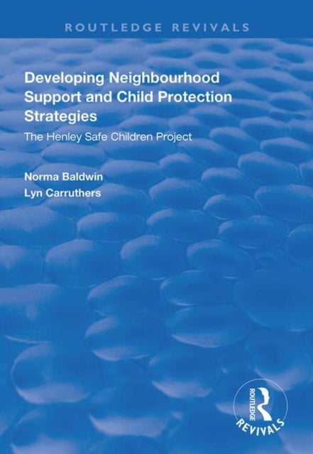 Book cover of: Developing Neighbourhood Support and Child Protection Strategies