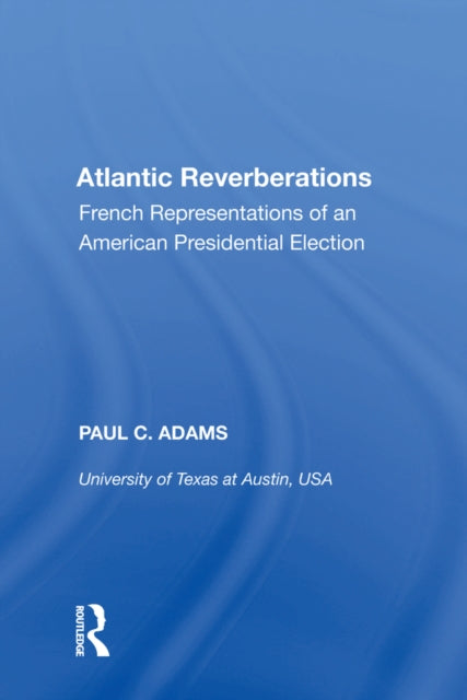 Book cover of: Atlantic Reverberations. By: Paul C. Adams