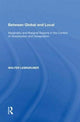 Book cover of: Between Global and Local. By: Walter Leimgruber