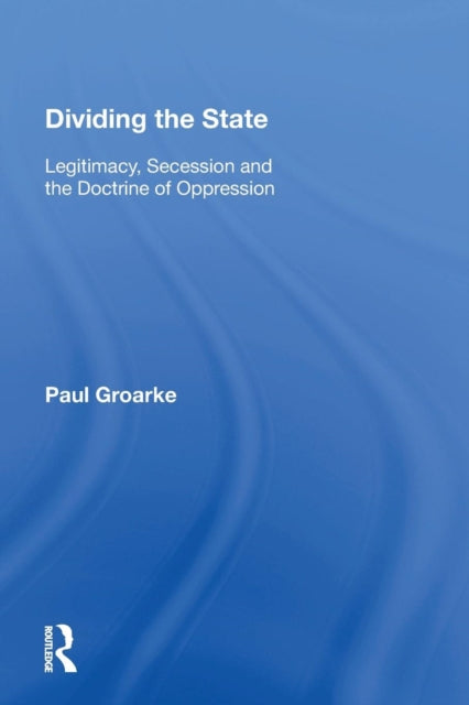 Book cover of: Dividing the State. By: Paul Groarke