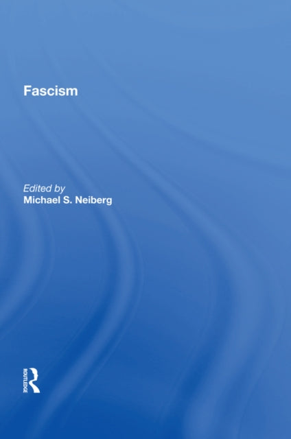 Book cover of: Fascism. By: Michael S. Neiberg