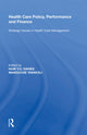 Book cover of: Health Care Policy, Performance and Finance. By: H. T. O. Davies