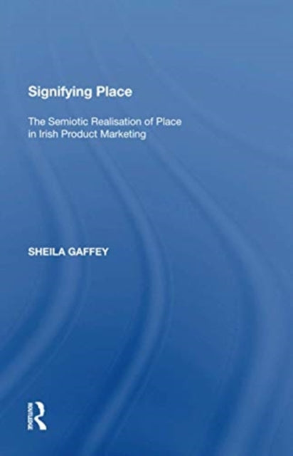 Book cover of: Signifying Place. By: Sheila Gaffey