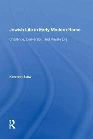 Jewish Life in Early Modern Rome