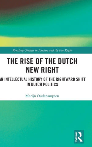The Rise of the Dutch New Right