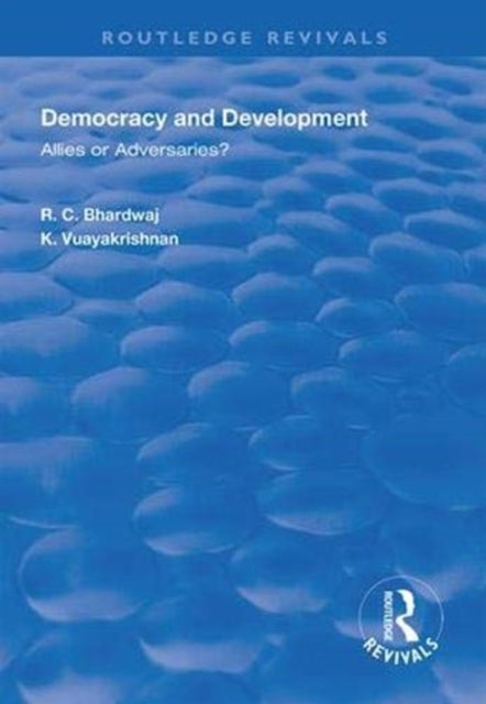 Book cover of: Democracy and Development. By: Rattan Chand Bhardwaj