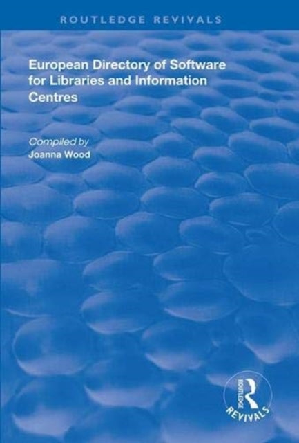 Book cover of: European Directory of Software for Libraries and Information Centres. By: Joanna Wood