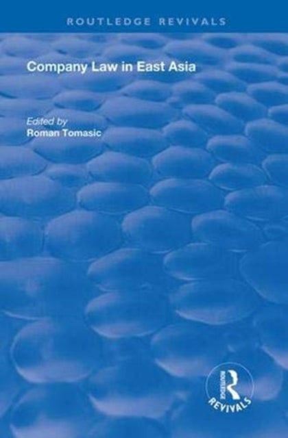 Book cover of: Company Law in East Asia. By: Roman Tomasic