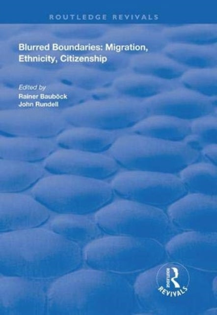 Book cover of: Blurred Boundaries. By: Rainer Bauböck