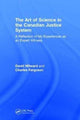 Book cover of: Art of Science in the Canadian Justice System. By: David Milward