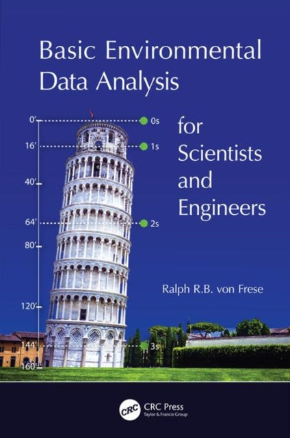 Book cover of: Basic Environmental Data Analysis for Scientists and Engineers. By: Ralph R B Von Frese