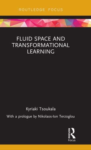 Fluid Space and Transformational Learning