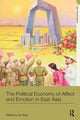 Book cover of: Political Economy of Affect and Emotion in East Asia. By: Jie Yang