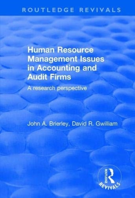 Book cover of: Human Resource Management Issues in Accounting and Auditing Firms. By: John A. Brierley