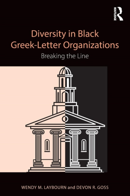 Book cover of: Diversity in Black Greek Letter Organizations. By: Wendy Marie Laybourn