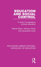Book cover of: Education and Social Control. By: Rachel Sharp