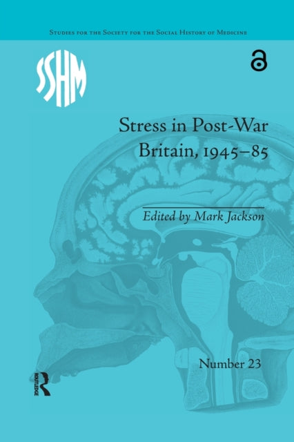 Book cover of: Stress in Post-War Britain, 1945–85. By: Mark Jackson