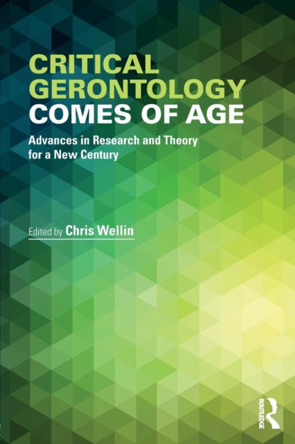 Book cover of: Critical Gerontology Comes of Age