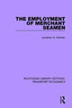 Book cover of: Employment of Merchant Seamen. By: Jonathan S. Kitchen