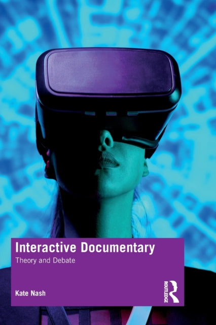 Book cover of: Interactive Documentary. By: Kate Nash