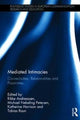 Book cover of: Mediated Intimacies. By: Rikke Andreassen