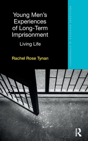 Young Men’s Experiences of Long-Term Imprisonment
