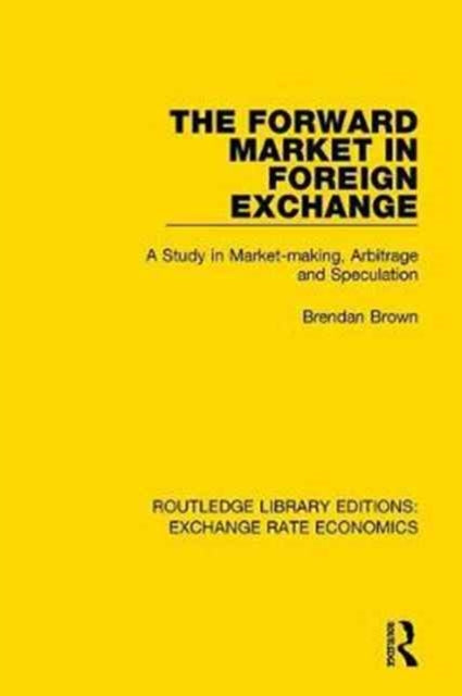 Book cover of: Forward Market in Foreign Exchange. By: Brendan Brown
