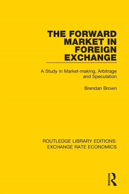 Book cover of: Forward Market in Foreign Exchange. By: Brendan Brown