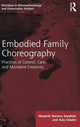 Book cover of: Embodied Family Choreography. By: Marjorie Harness Goodwin