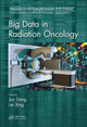 Book cover of: Big Data in Radiation Oncology. By: Jun Deng