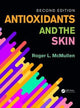 Book cover of: Antioxidants and the Skin. By: Roger L. McMullen