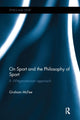 Book cover of: On Sport and the Philosophy of Sport. By: Graham McFee