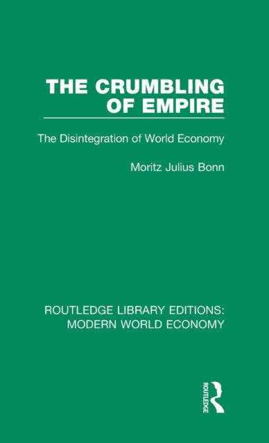 Book cover of: Crumbling of Empire. By: Moritz Julius Bonn