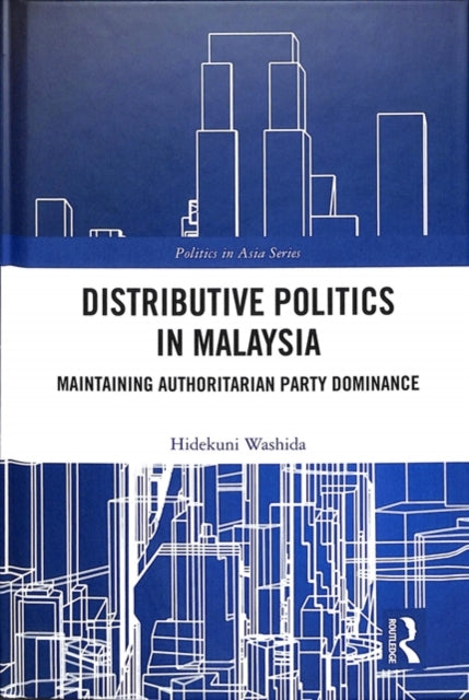 Book cover of: Distributive Politics in Malaysia. By: Hidekuni Washida