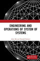 Book cover of: Engineering and Operations of System of Systems. By: John Mo